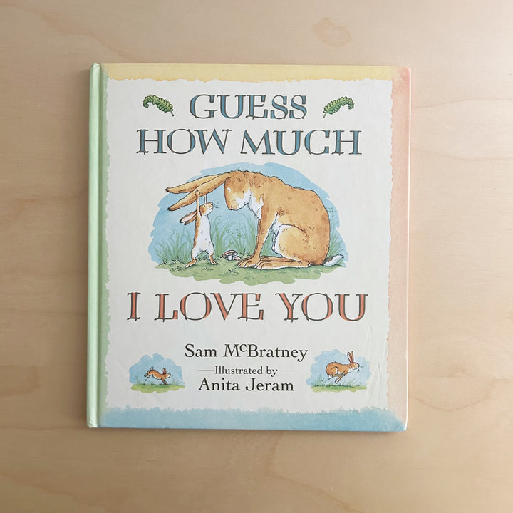 Guess How Much I Love You Hardcover